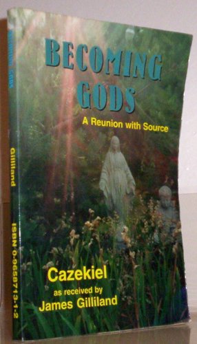 Beispielbild fr Becoming Gods: A Reunion with Source zum Verkauf von The Book Corner