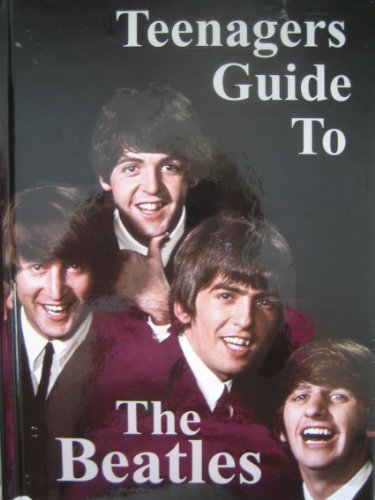 Beispielbild fr Teenagers Guide to the Beatles zum Verkauf von Better World Books: West