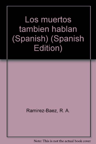 Stock image for Los muertos tambien hablan (Spanish) (Spanish Edition) for sale by medimops