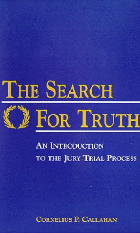 Imagen de archivo de The Search for Truth: an introduction to the jury trial process a la venta por WeSavings LLC