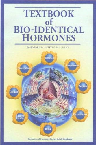 9780965877725: Textbook of Bio-Identical Hormones