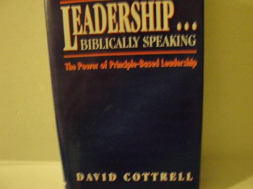 Stock image for Leadership.Biblically Speaking: The Power of Principle-Based Leadership for sale by SecondSale