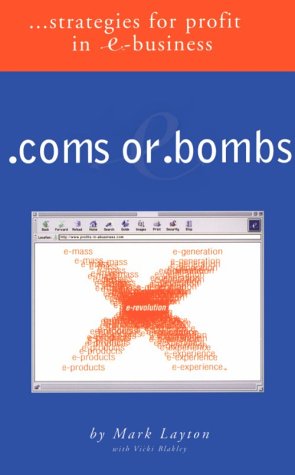 Beispielbild fr .coms or .bombs : Strategies for Profit in E-business zum Verkauf von Better World Books