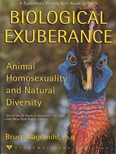 Beispielbild fr Biological Exuberance Animal Homosexuality and Natural Diversity zum Verkauf von HPB Inc.