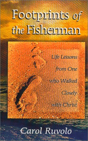 Beispielbild fr Footprints of the Fisherman: Life Lessons from One Who Walked Closely with Christ zum Verkauf von SecondSale