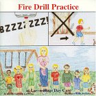 9780965882415: Fire Drill Practice at Luv-N-Hugs Day Care