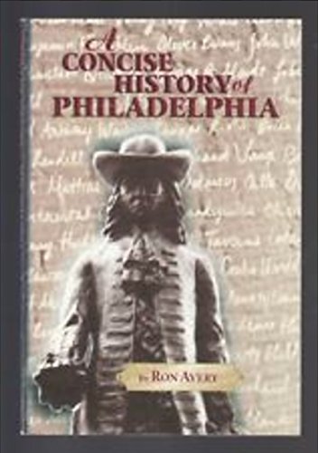 Stock image for A Concise History of Philadelphia for sale by Front Cover Books