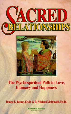Beispielbild fr Sacred Relationships: The Psychospiritual Path to Love, Intimacy and Happiness zum Verkauf von BooksRun