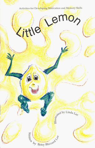 Imagen de archivo de Little Lemon (Activities for Developing Motivation and Memory Skills) a la venta por -OnTimeBooks-