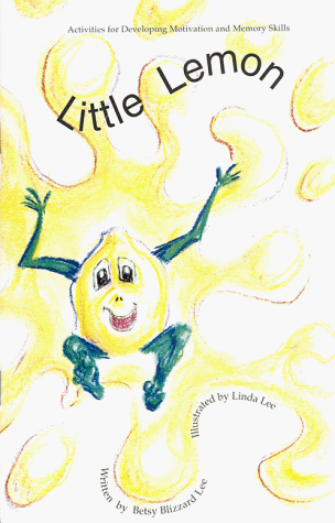 Stock image for Little Lemon (Activities for Developing Motivation and Memory Skills) for sale by -OnTimeBooks-