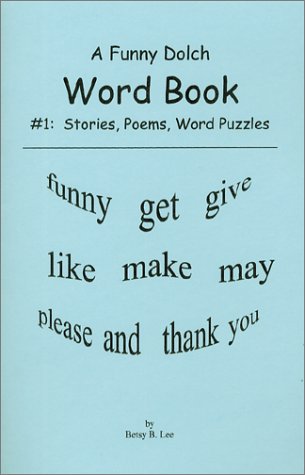 Imagen de archivo de A Funny Dolch Word Book #1 : Stories, Poems, Word Search Puzzles a la venta por Red's Corner LLC