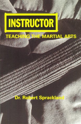 Stock image for Instructor: Teaching the Martial Arts for sale by Recycle Bookstore