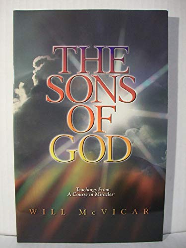 9780965888813: The Sons of God: Teachings from A Course in Miracles