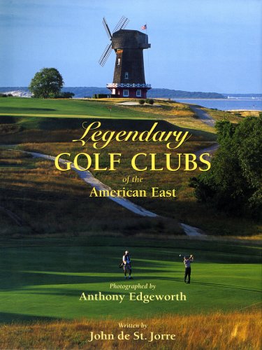 Imagen de archivo de Legendary Golf Clubs of the American East a la venta por Books Unplugged