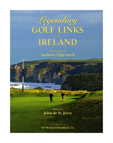 Imagen de archivo de Legendary Golf Links of Ireland a la venta por Better World Books