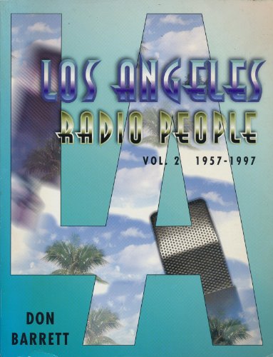 Los Angeles Radio People, Vol. 2, 1957-1997