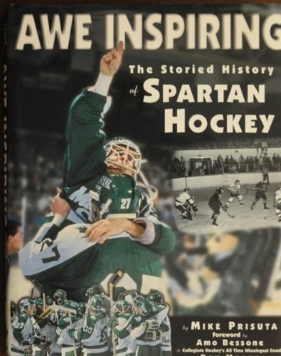 Imagen de archivo de Awe Inspiring, the Storied History of Spartan Hockey a la venta por Redux Books