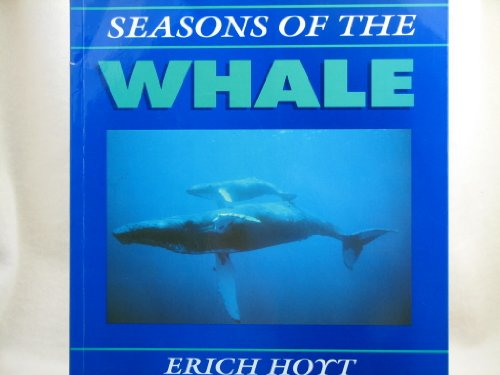 9780965894203: Seasons of the whale: Riding the currents of the North Atlantic