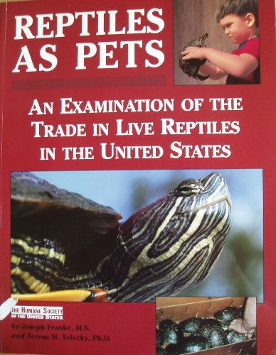 Stock image for Reptiles as pets: An examination of the trade in live reptiles in the United States for sale by Affordable Collectibles
