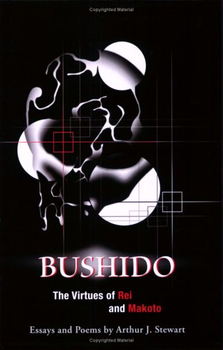 Beispielbild fr Bushido: The Virtues of Rei and Makoto zum Verkauf von Books From California