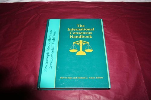 Stock image for Psychotropic Medications & Developmental Disabilities: The International Consensus Handbook for sale by Gulf Coast Books