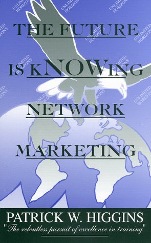 Beispielbild fr The Future is kNOWing Network Marketing zum Verkauf von HPB-Red