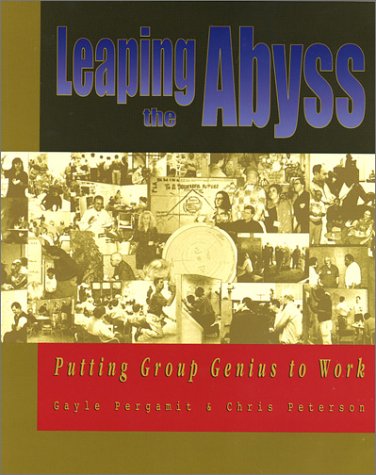 Imagen de archivo de Leaping The Abyss: Putting Group Genius To Work a la venta por BooksRun