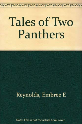 Stock image for TALES OF TWO PANTHERS for sale by Fritz T. Brown -  Books