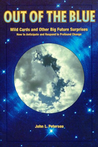 Beispielbild fr Out of the Blue : Wild Cards and Other Big Future Surprises zum Verkauf von Better World Books