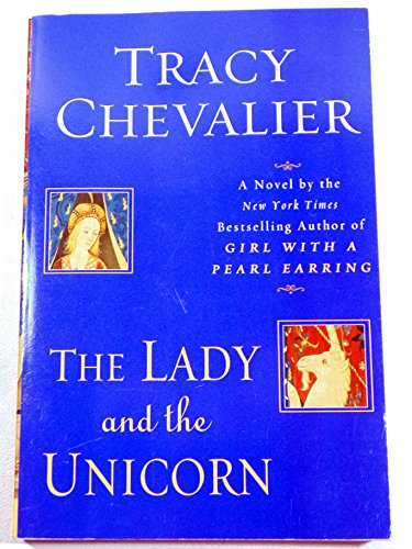 The Lady and the Unicorn (9780965903530) by Tracy Chevalier