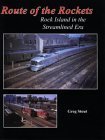 9780965904001: Route of the Rockets: Rock Island in the Streamlined Era