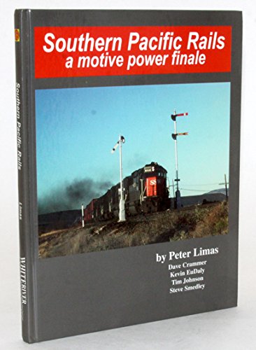 Beispielbild fr Southern Pacific Rails, A Motive Power Finale zum Verkauf von HPB-Red