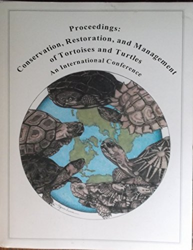 Imagen de archivo de Proceedings: Conservation, Restoration, and Management of Tortoises and Turtles - An International Conference, 11 - 16 July 1993 a la venta por Frank's Duplicate Books