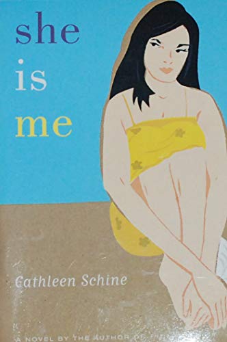 She is Me (9780965905121) by Schine, Cathleen