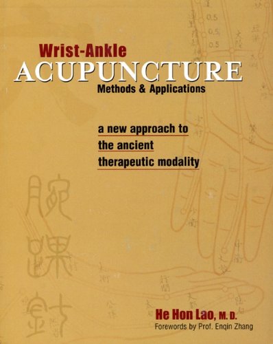 Imagen de archivo de Wrist-Ankle Acupuncture: Methods and Applications a la venta por HPB-Red