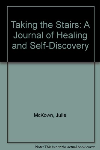 9780965907309: Taking the Stairs: A Journal of Healing and Self-Discovery