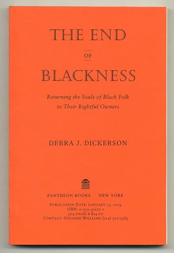 9780965911122: The End of Blackness: Returning the Souls of Black Folk to Their Rightful Owners