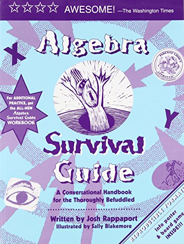 Imagen de archivo de Algebra Survival Guide: A Conversational Guide for the Thoroughly Befuddled a la venta por SecondSale