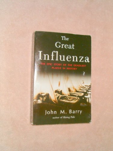 Stock image for The Great Influenza (The Epic Story of the Deadliest Plague in History) for sale by Better World Books