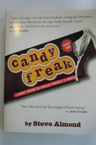 Beispielbild fr Candy Freak, a Journey Through the Chocolate Underbelly of America zum Verkauf von ThriftBooks-Dallas