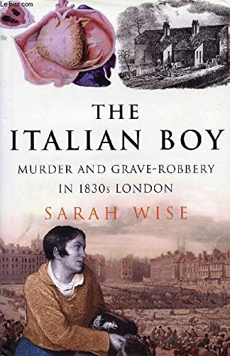 Stock image for The Italian Boy, a Tale of Murder and Body Snatching in 1930s London, 1st, First Edition for sale by Goodwill Books