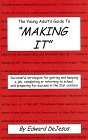 Stock image for The Young Adult's Guide to Making It: Successful Strategies for Getting and Keeping a Job, Completing or Returning to School, and Preparing for Succ for sale by ThriftBooks-Atlanta