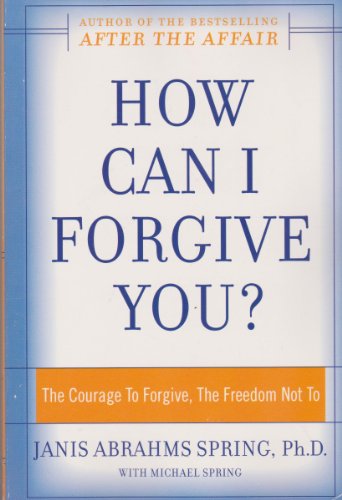 9780965913669: How Can I Forgive You?