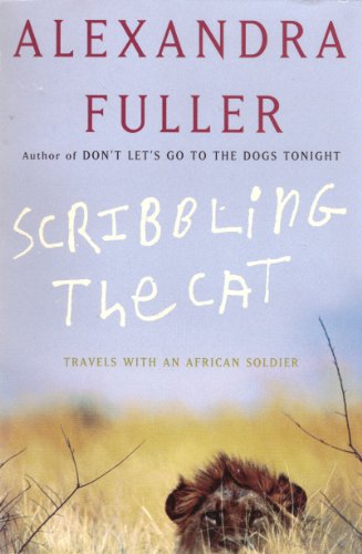 9780965916264: Scribbling the Cat: Travels with an African Soldier