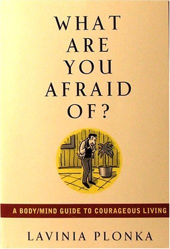 9780965918923: What Are You Afraid Of