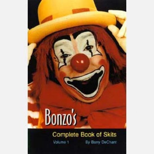 Beispielbild fr Bonzo's Complete Book of Skits: 1 De Chant, Barry zum Verkauf von GridFreed