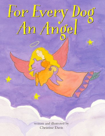 Stock image for For Every Dog an Angel for sale by Jenson Books Inc