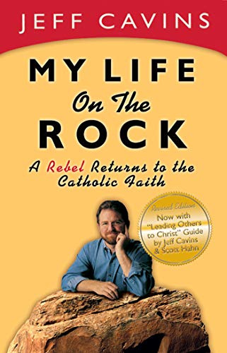 Beispielbild fr My Life on the Rock: A Rebel Returns to the Catholic Faith (Revised Edition) zum Verkauf von BooksRun