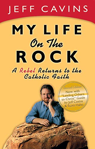 Stock image for My Life on the Rock: A Rebel Returns to the Catholic Faith (Revised Edition) for sale by KuleliBooks