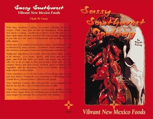 Beispielbild fr Sassy Southwest Cooking by Clyde Casey (1997) Paperback zum Verkauf von HPB-Red